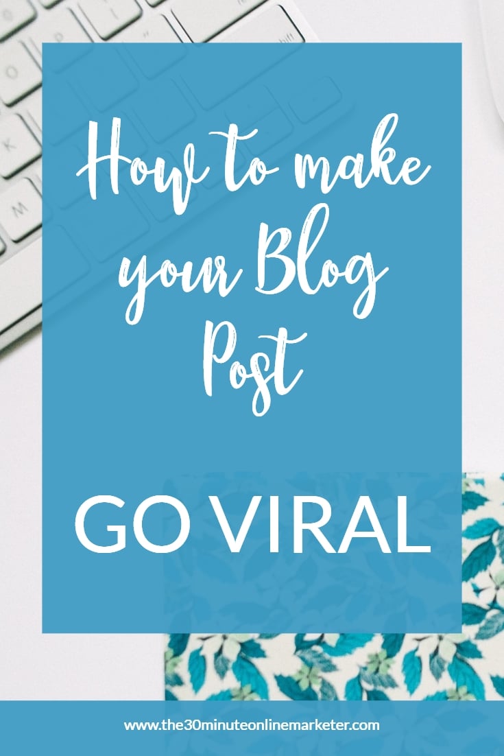 How to make your blog post go viral