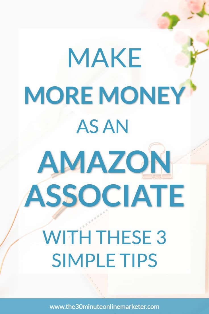 Most people think that you have to have a massive blog to make money with Amazon Affiliates. But this doesn't mean that if you have a small blog you have to make only a few dollars every month. Learn 3 simple Amazon Affiliate tips that will help you make more money with your blog. #makemoneyblogging #amazonaffiliate #monetizeyourblog