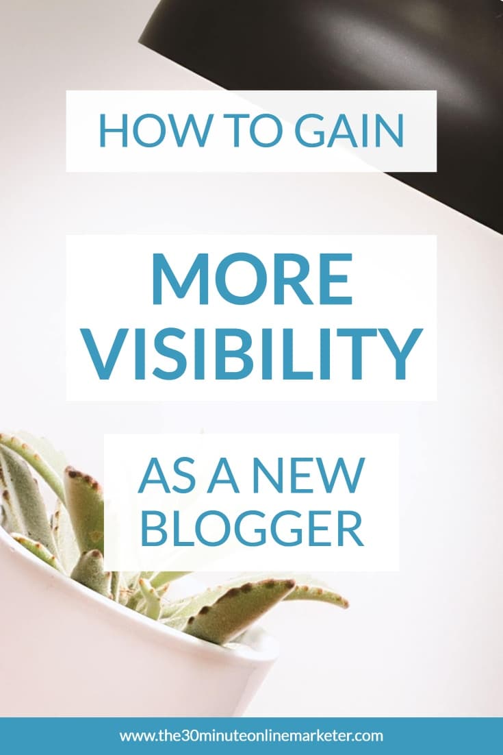 How to gain more visibility as a new blogger