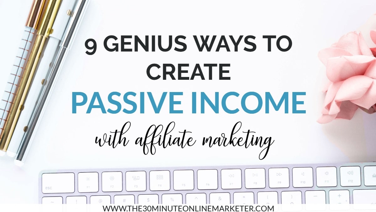 How To Make Passive Income With Affiliate Marketing Easily