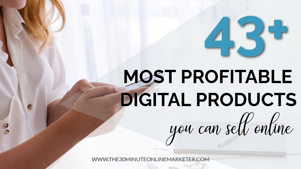 15+ Most Profitable Digital Products to Sell Online (Unique Ideas)